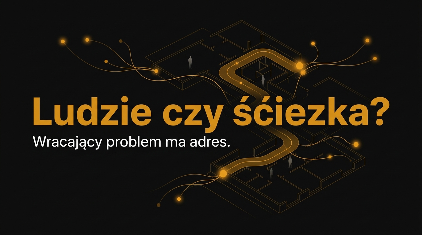 Problem leży w ludziach, czy w ścieżce?